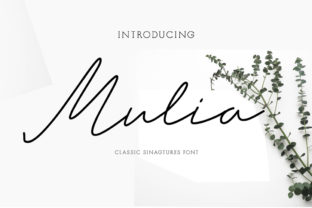 Mulia: A Classy Monoline Signature Font for Crafters